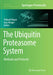 The Ubiquitin Proteasome System: Methods and Protocols by Thibault Mayor