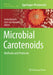Microbial Carotenoids: Methods and Protocols by Carlos Barreiro