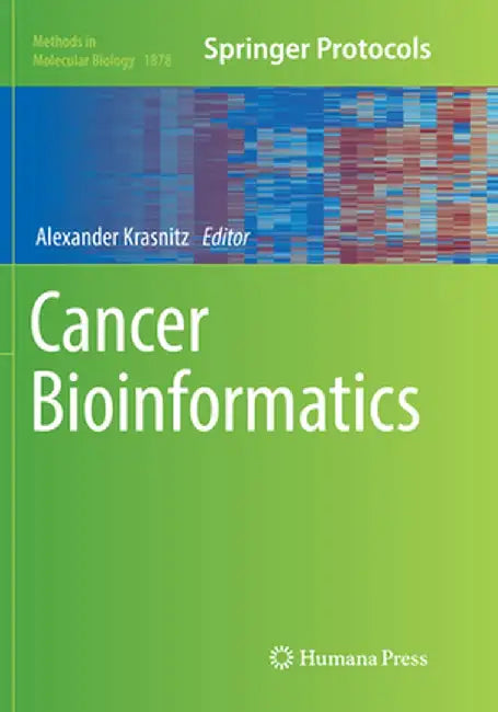 Cancer Bioinformatics by Alexander Krasnitz