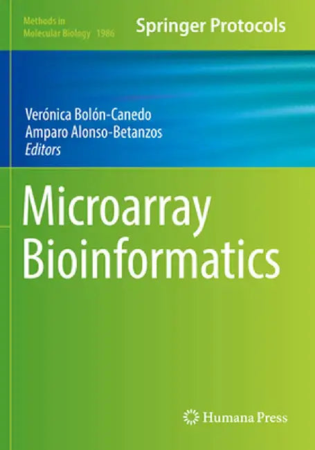 Microarray Bioinformatics by Verónica Bolón-Canedo