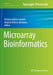 Microarray Bioinformatics by Verónica Bolón-Canedo
