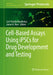 Cell-Based Assays Using Ipscs for Drug Development and Testing by Carl-Fredrik Mandenius