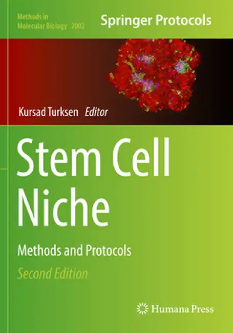 Stem Cell Niche: Methods and Protocols by Kursad Turksen