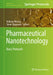 Pharmaceutical Nanotechnology: Basic Protocols by Volkmar Weissig