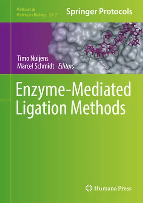 Enzyme-Mediated Ligation Methods by Timo Nuijens