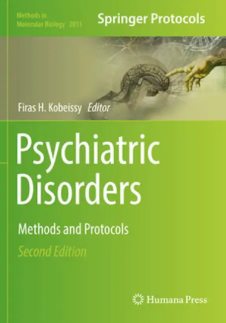 Psychiatric Disorders: Methods and Protocols by Firas H. Kobeissy