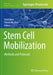 Stem Cell Mobilization: Methods and Protocols by Gerd Klein