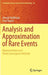 Analysis and Approximation of Rare Events: Representations and Weak Convergence Methods by Amarjit Budhiraja