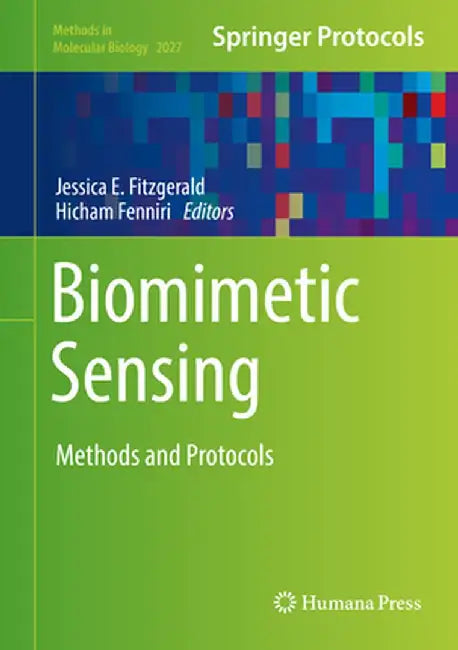 Biomimetic Sensing: Methods and Protocols by Jessica E. Fitzgerald