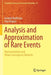 Analysis and Approximation of Rare Events: Representations and Weak Convergence Methods by Amarjit Budhiraja