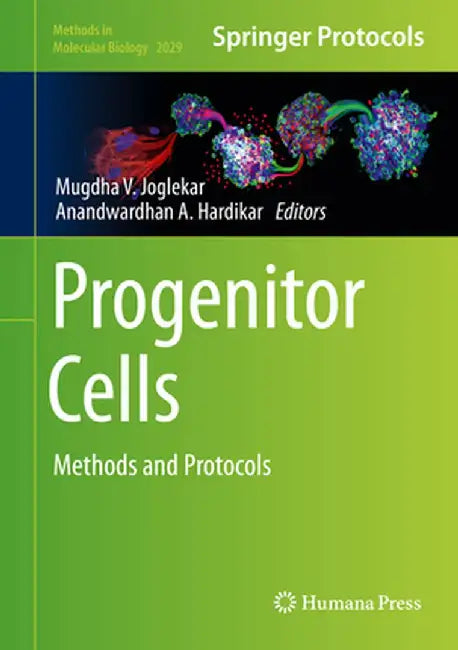 Progenitor Cells: Methods and Protocols by Mugdha V. Joglekar