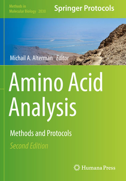 Amino Acid Analysis: Methods and Protocols by Michail A. Alterman
