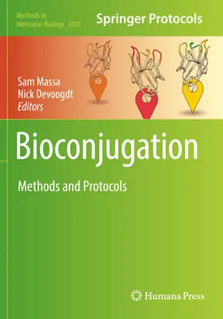 Bioconjugation: Methods and Protocols by Sam Massa