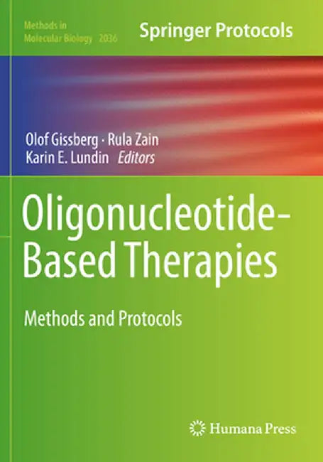 Oligonucleotide-Based Therapies: Methods and Protocols by Olof Gissberg