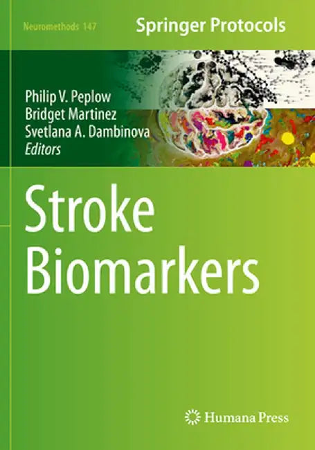 Stroke Biomarkers by Philip V. Peplow