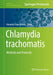 Chlamydia Trachomatis: Methods and Protocols by Amanda Claire Brown