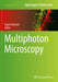 Multiphoton Microscopy by Espen Hartveit