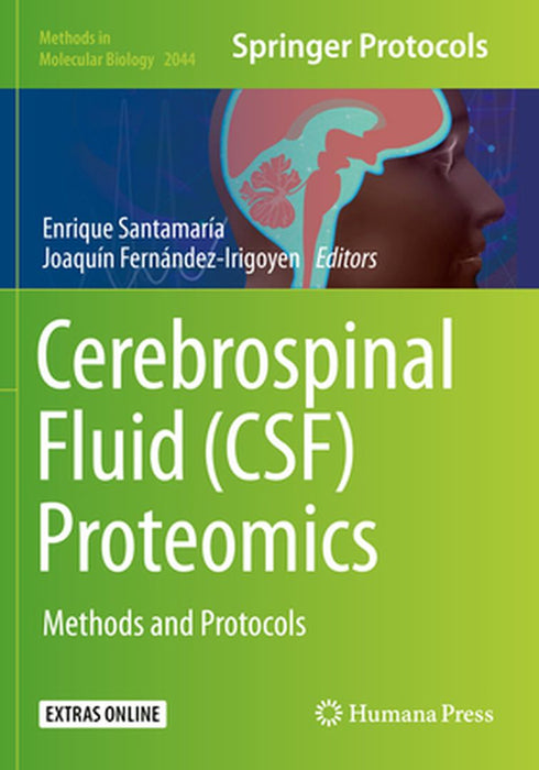Cerebrospinal Fluid (Csf) Proteomics: Methods and Protocols by Enrique Santamaría