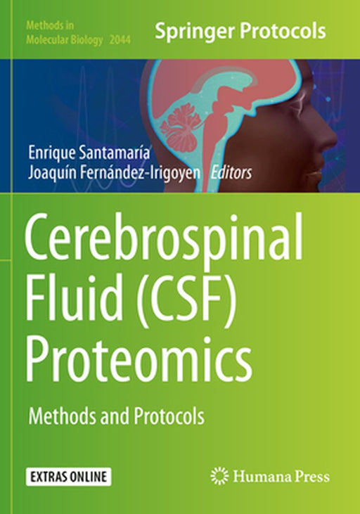 Cerebrospinal Fluid (Csf) Proteomics: Methods and Protocols by Enrique Santamaría