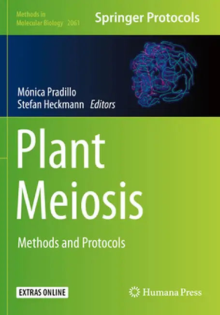 Plant Meiosis: Methods and Protocols by Mónica Pradillo