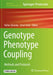 Genotype Phenotype Coupling: Methods and Protocols by Stefan Zielonka