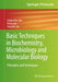 Basic Techniques in Biochemistry Microbiology and Molecular Biology: Principles and Techniques by Jain