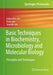 Basic Techniques in Biochemistry Microbiology and Molecular Biology: Principles and Techniques by Jain