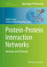 Protein-Protein Interaction Networks: Methods and Protocols by Stefan Canzar
