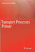 Transport Processes Primer by Constantine Pozrikidis