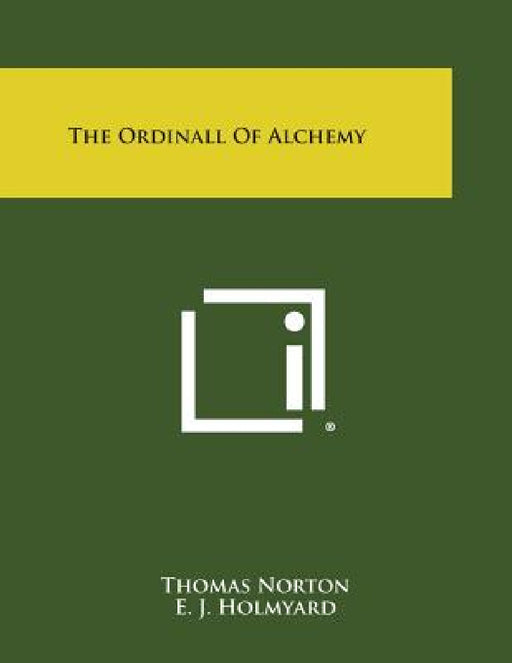 The Ordinall of Alchemy by Thomas Norton, E. J. Holmyard