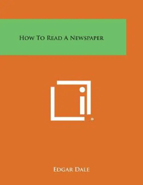 How to Read a Newspaper by Edgar Dale