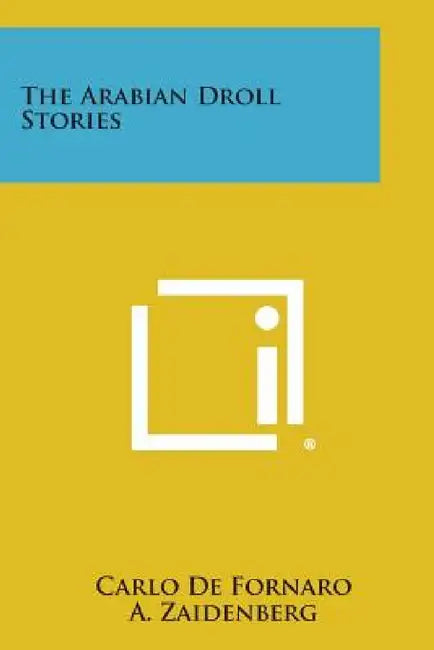 The Arabian Droll Stories by Carlo de Fornaro, A. Zaidenberg