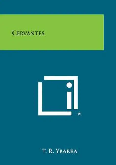 Cervantes by T. R. Ybarra