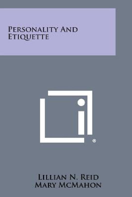 Personality and Etiquette by Lillian N. Reid, Mary McMahon