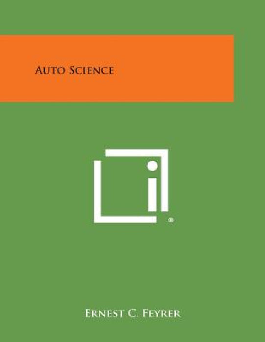 Auto Science by Ernest C. Feyrer