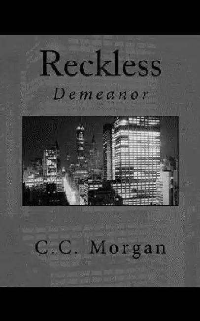 Reckless by C. C. Morgan