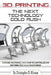 3D Printing: The Next Technology Gold Rush - Future Factories and How to Capitalize on Distributed Manufacturing by Christopher D. Winnan