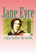 Jane Eyre: An Autobiography by Charlotte Brontë
