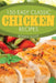 150 Easy Classic Chicken Recipes by Bonnie Scott