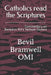 Catholics read the Scriptures: Commentary on Benedict XVI's Verbum Domini by Bevil Bramwell Omi