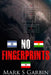 No Fingerprints: The Secret Destruction of Iran's Nuclear Capability by Mark S. Garbin