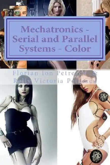 Mechatronics - Serial and Parallel Systems - Color by Relly Victoria Petrescu