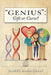 Genius: Gift or Curse?: Biological Origins Key Modifiers Burdens and Legacies by MacLean, James B.