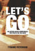 Let's Go: 180 Devotionals For People On The Move by Jennifer N. Foty