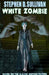 White Zombie by Stephen D. Sullivan