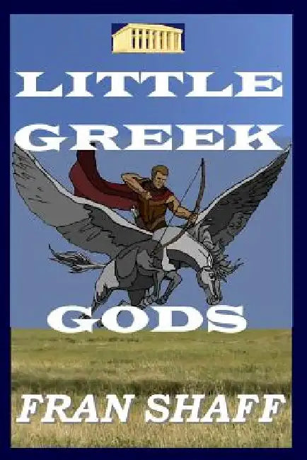 Little Greek Gods by Fran Shaff