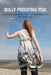 Bully Proofing You: Improving Confidence And Personal Value From The Inside Out by Jeanie Cisco-Meth
