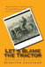 Let's Blame the Tractor by Jennifer Levenson
