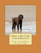 I Want A Pet Curly-Coated Retriever: Fun Learning Activities by Gail Forsyth