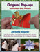 Origami Pop-ups: to Amaze and Amuse by Jeremy Shafer